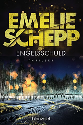 Engelsschuld: Thriller (Jana Berzelius 3) (German