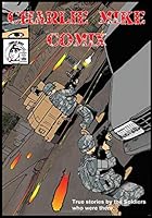 Charlie Mike Comix: Volume 1 Issue 1 107419232X Book Cover