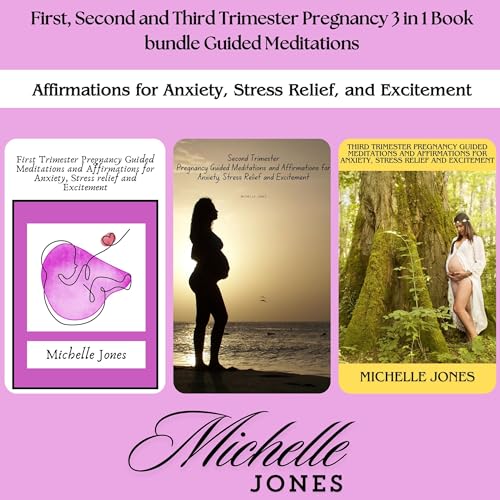 Michelle Jones - First, Second and Third Trimester Pregnancy 3 in 1 Book Bundle Guided Meditations episode artwork