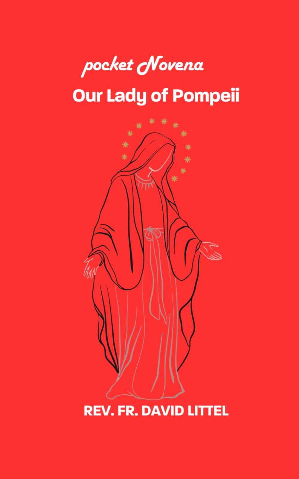 our Lady of Pompeii: POCKET NOVENA