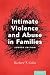 Intimate Violence and Abuse in Families