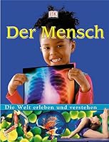 Die Welt erleben und verstehen. Der Mensch. 383100417X Book Cover