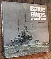Battleships of World War I: An illustrated encyclopedia of the battleships of all nations, 1914-1918 0883653001 Book Cover