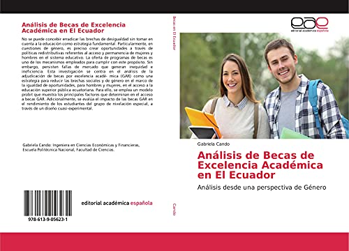 Análisis de Becas de Excelencia Académica en El Ecuador: Análisis desde una perspectiva de Género
