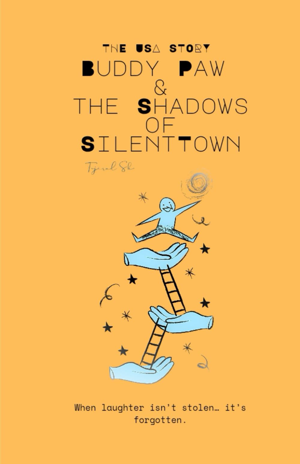 Buddy Paw & the Shadows of Silent Town: When laughter isn’t stolen… it’s forgotten.: 2 (Buddy Paw Series)