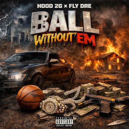 Ball Without Em [Explicit]