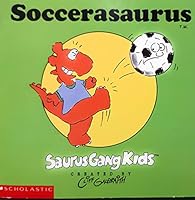 Soccersaurus 0590423126 Book Cover