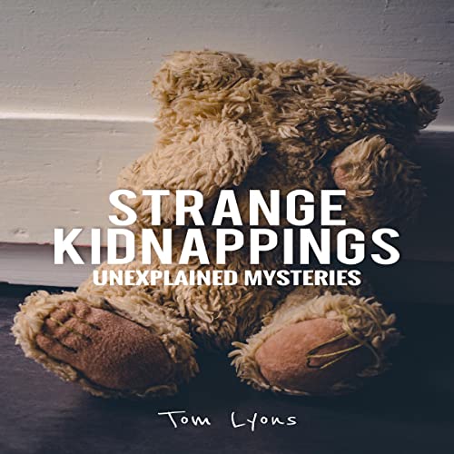 Strange Kidnappings by Tom Lyons episode artwork