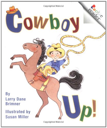 Cowboy Up! (A Rookie Reader) (Library Publishing)