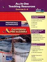 Prentice Hall Mathematics: California Pre-Algebra -- All-in-One Teaching Resources, Chapters 5 - 8 0133500322 Book Cover