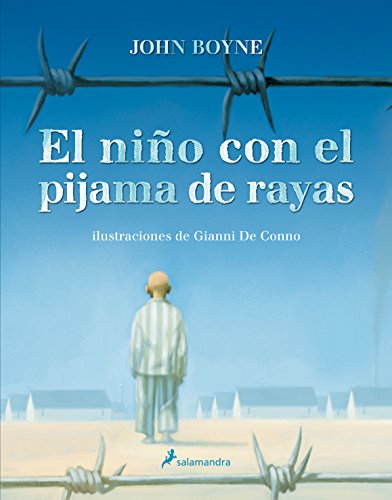 El niño con el pijama de rayas: Ilustraciones de Gianni de Conno (Novela (Best Seller))