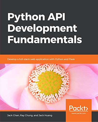 Python API Development Fundamentals: Develop a full-stack web application with Python and Flask