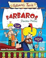 Eglenceli Bilgi (Tarih) - Barbaros Denizler Fatihi 9752635903 Book Cover