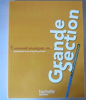 Paperback Comment enseigner en Grande Section Book