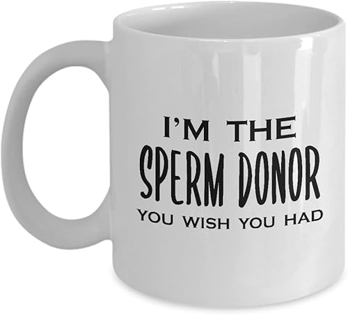 Im the Mens Funny Sperm Donor Coffee Mug Tea Cup - Novedad de 11 oz - Diseños de broma de fertilidad - Regalos para donación de banco de esperma Bio