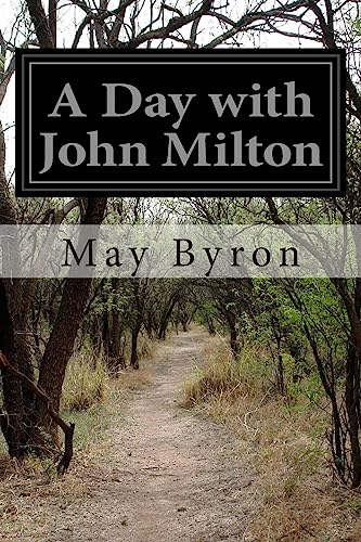 A Day with John Milton 1511771240 Book Cover