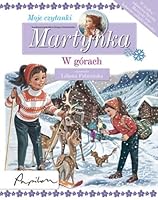 Martynka Moje czytanki W gorach 8324597336 Book Cover