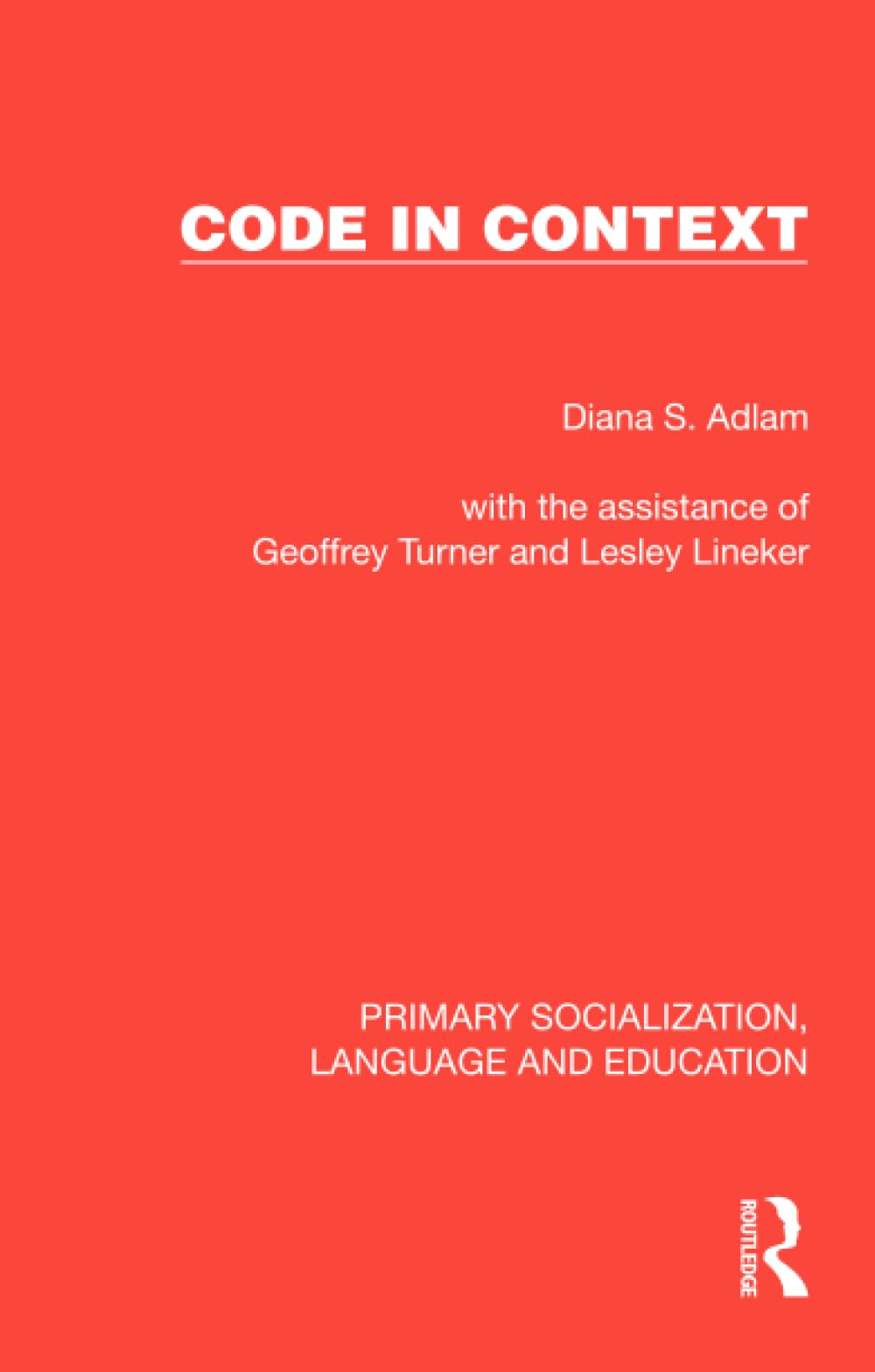 Code in Context (Primary Socialization, Language and Education)