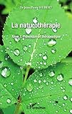 La Naturothérapie: Prévention et thérapeutique Tome 2