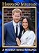 Harry and Meghan: A Modern royal Romance - Part 1 The Romance