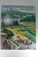 Managing Forested Lands for Wildlife B000V79LIE Book Cover