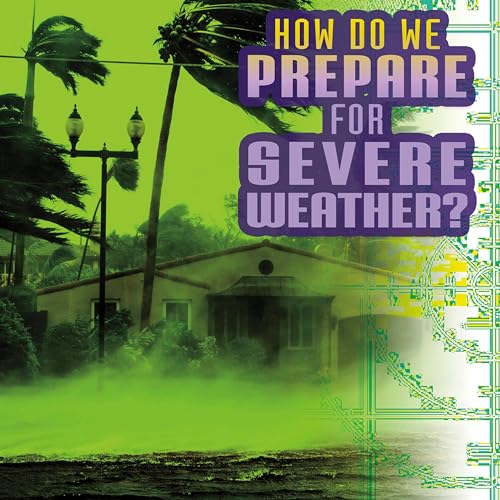 How Do We Prepare for Severe Weather? by Nancy Dickmann episode artwork