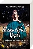 Cover zum Buch Beautiful Liars: Gefährliche Sehnsucht