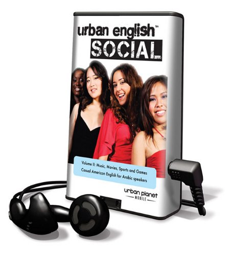 Urban English Social: Music, Movies, Sports & Games: Casual American English for Arabic Speaker
