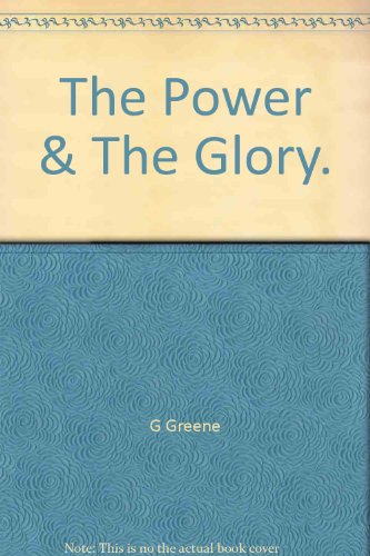 THE POWER AND THE GLORY B00AXYU2OC Book Cover