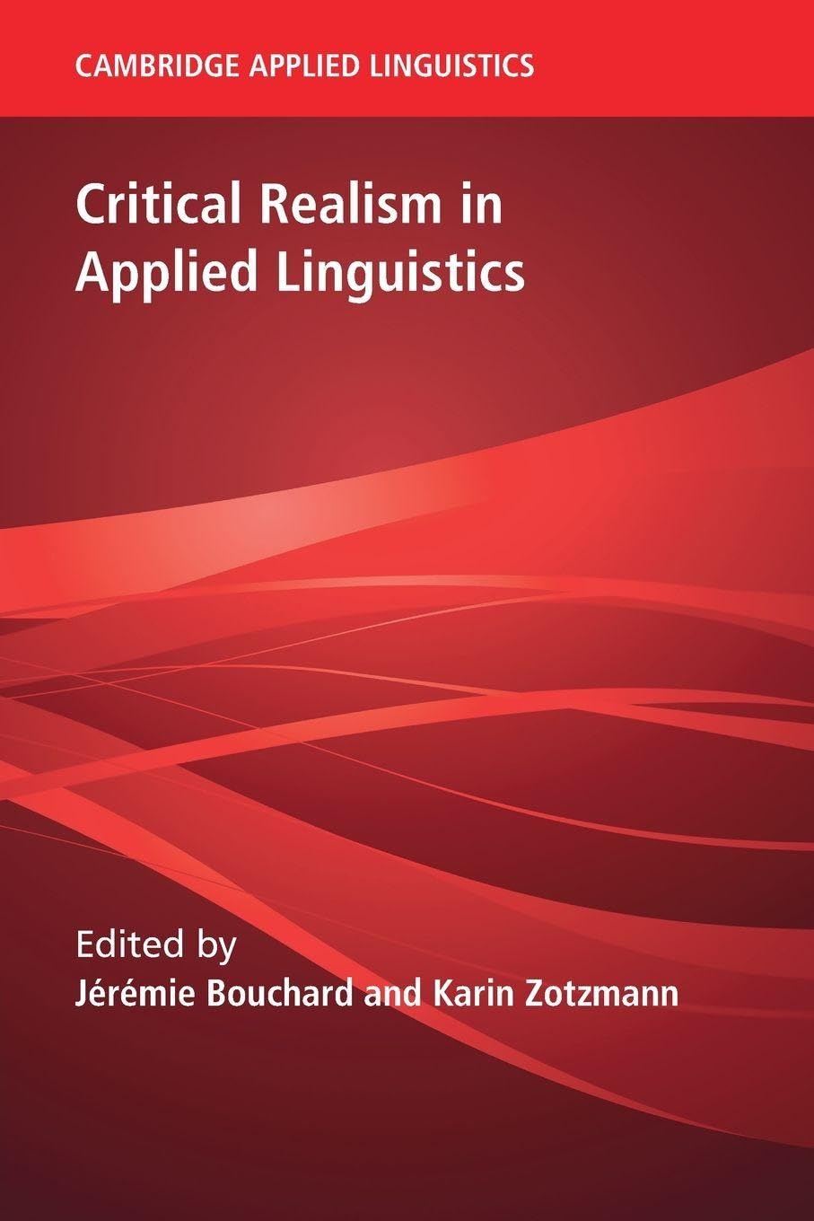 Critical Realism in Applied Linguistics by Jrmie Bouchard, ... - 9781009572873