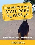 Hike With Your Dog State Park Pass - Indiana