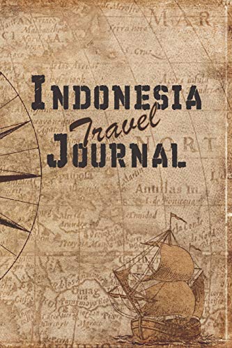 Indonesia Travel Journal: 6x9 Travel Notebook with prompts and Checklists perfect gift for your Trip to Indonesia for every Traveler