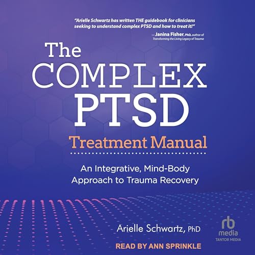 The Complex PTSD Treatment Manual by Arielle Schwartz episode artwork