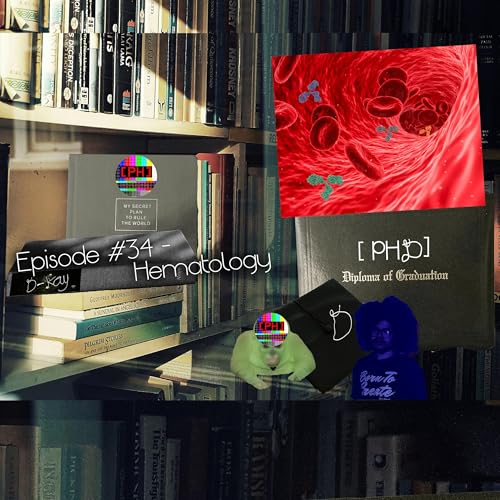 [PHD] Episode #34- Hematology