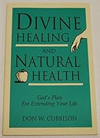 Divine Healing and Natural Health B000CDZS3E Book Cover