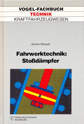 Preisvergleich Produktbild Fahrwerktechnik: Stoßdämpfer. Stoß- und Schwingungsdämpfer, Feder- und Dämpferbeine, Konstruktion und Einbau