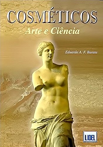 Cosméticos. Arte e Ciência