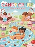 Candy Cruise ( Toddler Adventure) (English Edition)