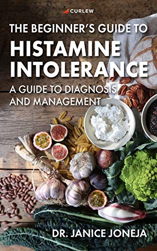 The Beginner's Guide to Histamine Intolerance (English Edition)