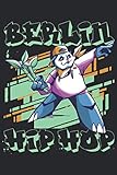 Berlin HipHop: Ein Notizbuch oder Album mit Platz auf 120 Seiten zum Reinschreiben von Erinnerungen, Erlebnissen, Wünschen, Höhepunkten, Witzen, ... Sprüchen, Gedichten, Fotos, Zeichnungen.