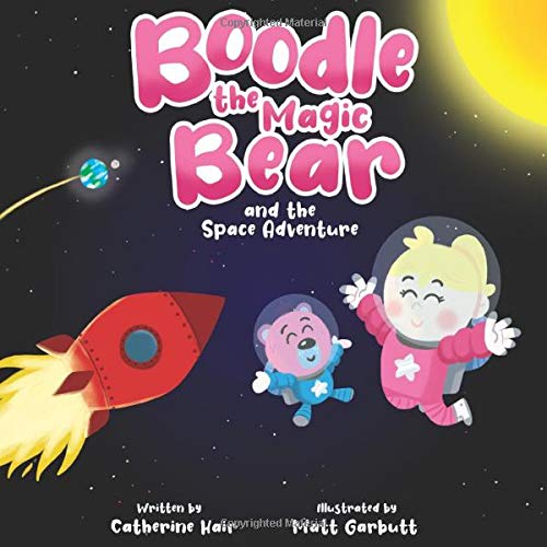Boodle the Magic Bear and the Space Adventure