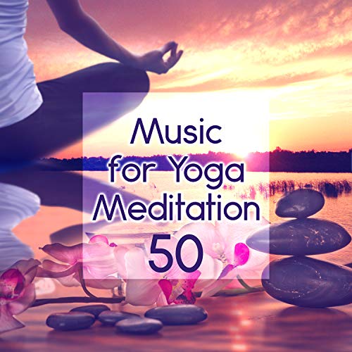 Play 50 Music for Yoga Meditation Over 3 Hours Healing Therapy Music
