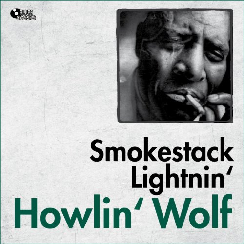 Smokestack Lightnin' Howlin' Wolf Amazon.fr Téléchargement de Musique
