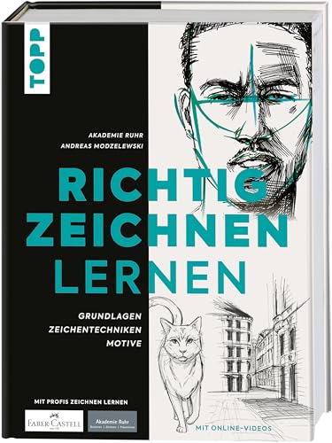 Richtig zeichnen lernen: Grundlagen Zeichentechniken Motive