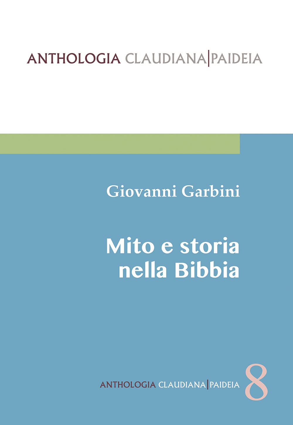 Mito E Storia Nella Bibbia - 4