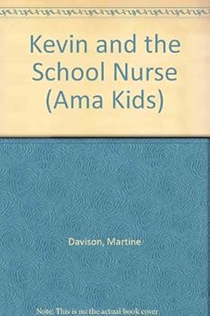 Paperback KEVIN AND THE SCHOOL NURSE (Ama Kids) Book