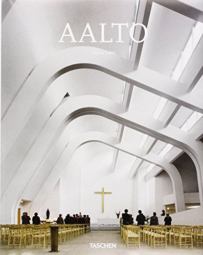 Alvar Aalto: 1898-1976: Paradise for the Man in the Street (Taschen's 25th Anniversary Special Editions)