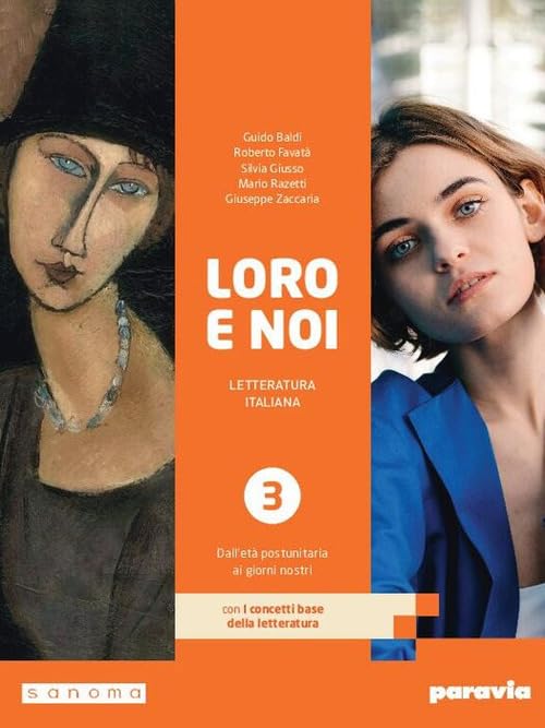  Loro e noi. Con I concetti base della letteratura. Per le Scuole superiori. Con e-book. Con espansione online (Vol. 3)