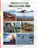  Secrets of the Vietnam Civil War: Volume 3