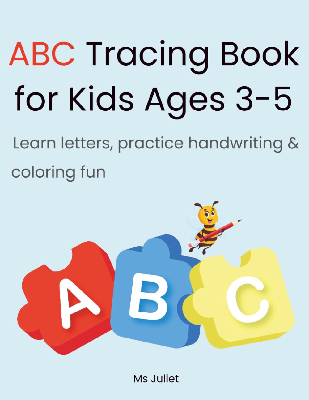 ABC Tracing Book for kids Ages 3-5: Learn Letters, Practice Handwriting & Coloring Fun